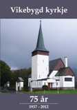 Bok om kyrkja i Vikebygd
